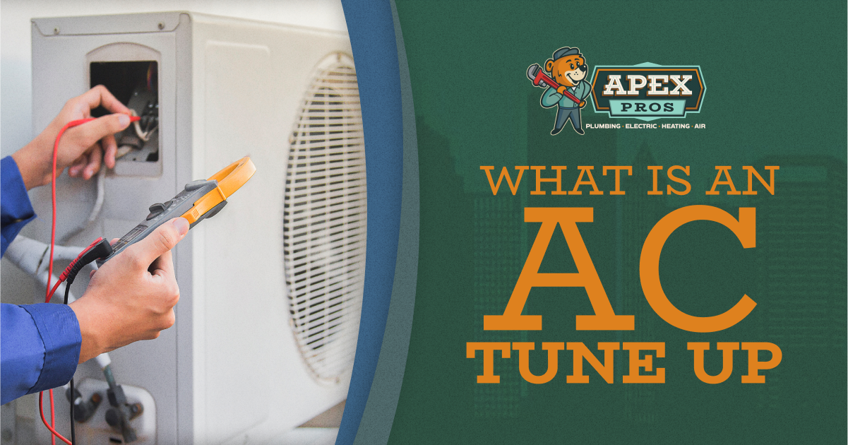 What is an AC Tune Up | Apex Pros